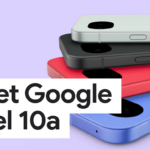 Google prezintă noul telefon din seria A: Pixel 10a
